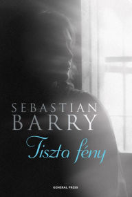 Title: Tiszta fény, Author: Barry Sebastian