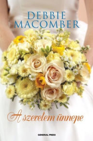Title: A szerelem ünnepe (Blossom Street Brides), Author: Debbie Macomber