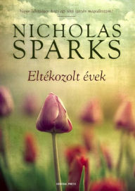 Title: Eltékozolt évek, Author: Nicholas Sparks