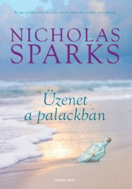 Title: Üzenet a palackban, Author: Nicholas Sparks