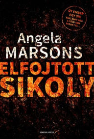 Title: Elfojtott sikoly, Author: Angela Marsons