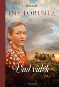Title: Vad vidék, Author: Iny Lorentz