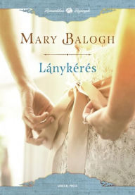 Title: Lánykérés (The Proposal), Author: Mary Balogh
