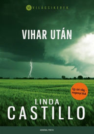 Title: Vihar után, Author: Linda Castillo