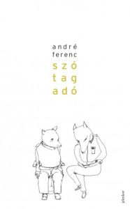 Title: Szótagadó, Author: André Ferenc