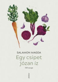 Title: Egy csipet józan íz: 345 recept, Author: Magda Salamon