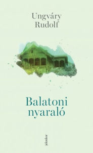Title: Balatoni nyaraló, Author: Ungváry Rudolf