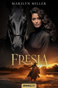 Title: Fresia, Author: Marilyn Miller