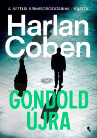 Title: Gondold újra, Author: Harlan Coben