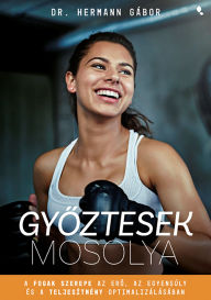 Title: Gyoztesek mosolya, Author: Dr. Hermann Gábor