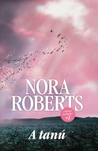 Title: A tanú, Author: Nora Roberts