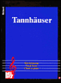 Tannhauser: Piano/Vocal Score: (Sheet Music)