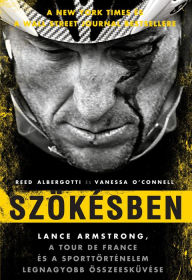 Title: Szökésben - Lance Armstrong, Author: Albergotti Reed