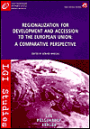 Regionalization for Development and Accession to the European Union: A Comparative Perspective