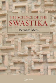 Title: The Science of the Swastika, Author: Bernard Mees