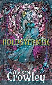 Title: Holdgyermek, Author: Aleister Crowley