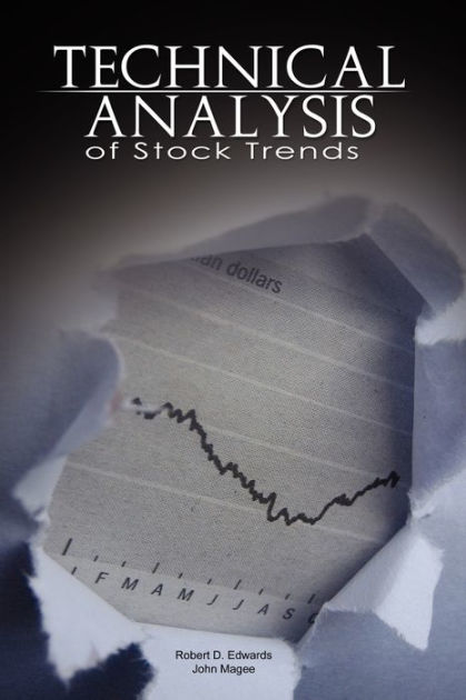 technical-analysis-of-stock-trends-by-robert-d-edwards-and-john-magee