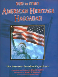 American Heritage Haggadah: The Passover Experience