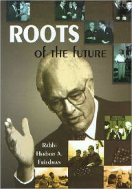 Title: Roots of the Future, Author: Herbert Frieman