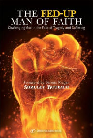The Fed-Up Man of Faith