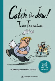 Title: Catch The Jew!, Author: Tuvia Tenenbom