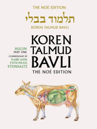 Title: Koren Talmud Bavli, Noé Edition, Vol 37: Hullin Part 1, Hebrew/English, Large, Color, Author: Adin Steinsaltz
