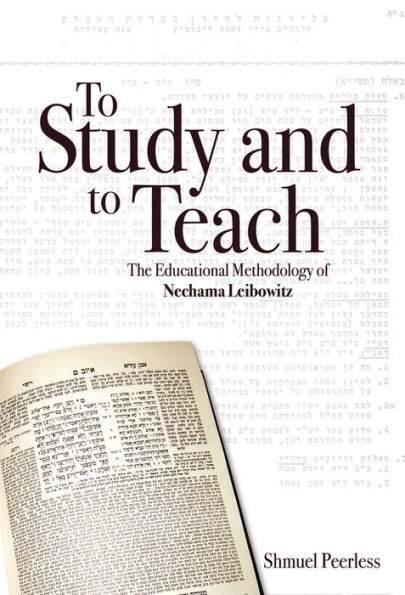To Study and to Teach: The Methodology of Nechama Leibowitz