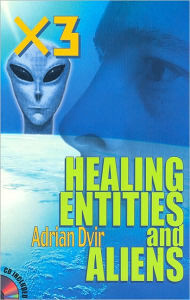 X3: Healing Entities and Aliens