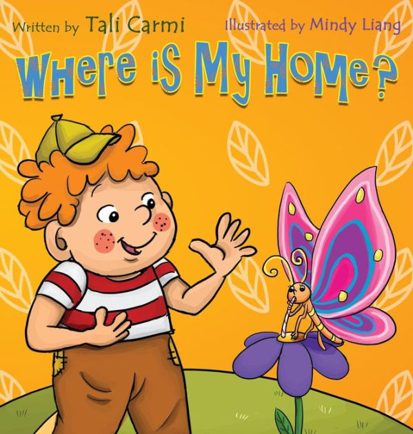 Where Is My Home By Tali Carmi Mindy Liang Hardcover Barnes Noble