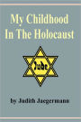 My Childhood in the Holocaust