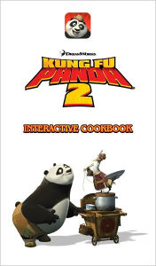 Title: Kung Fu Panda 2 Interactive Cookbook, Author: DreamWorks Animations