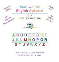 Title: Tsuki and The English Alphabet: Second Edition, Author: Dikla Berkowitz