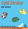 Cykl skalny dla dzieci: The rock cycle for toddlers (Polish edition)