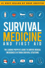 Survival Medicine & First Aid: The Leading Prepper's Guide to Survive Medical Emergencies in Tough Survival Situations