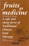 Fruits as Medicine: A Safe and Cheap Form of Traditional Chinese Food Therapy