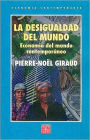 La desigualdad del mundo. Economia del mundo contemporaneo