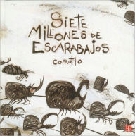 Title: Siete millones de escarabajos, Author: Agustin Comotto