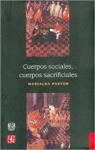 Cuerpos sociales, cuerpos sacrificiales