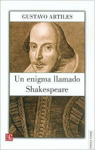 Title: Un Enigma llamado Shakespeare, Author: Gustavo Artiles