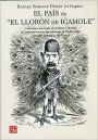 El pais de ''El Lloron de Icamole''. Caricatura mexicana de combate y libertad de imprenta durante los gobiernos de Porfirio Diaz y Manuel Gonzalez (1877-1884)