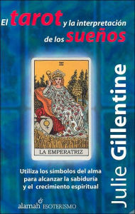 El Tarot y la Interpretacion de los Suenos