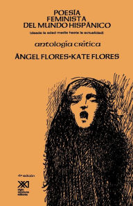Title: Poesia Feminista del Mundo Hispanico, Author: Angel Flores