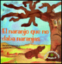 El naranjo que no daba naranjas