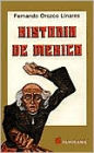 Historia de Mexico: de la Epoca Prehispanica A Nuestros Dias