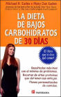 Dieta de Bajos Carbohidratos de 30 Dias: El Libro Que Le Dice Que Comer