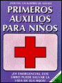 Primeros Auxilios Para Ninos (First Aid for Children)