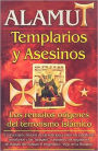 Alamut: Templarios y Asesinos