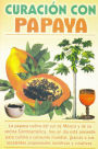 Curacion con la papaya