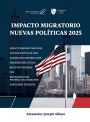 Impacto Migratorio: Nuevas Polï¿½ticas 2025