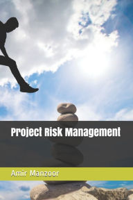 Title: Project Risk Management, Author: Amir Manzoor